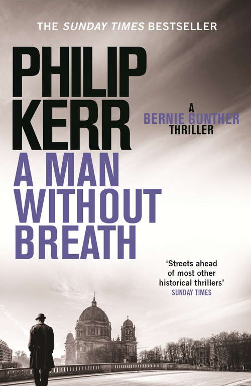 Book cover of A Man Without Breath: fast-paced historical thriller from a global bestselling author (Bernie Gunther #9)