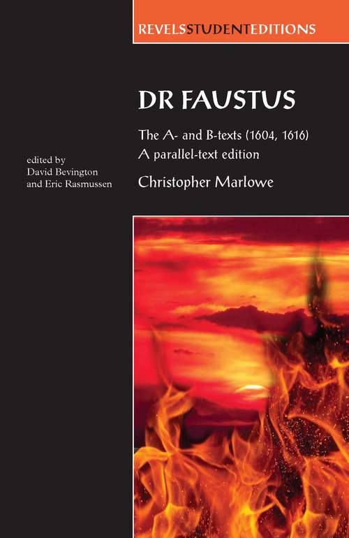 Book cover of Dr Faustus: The A- And B- Texts (1604, 1616) (Revels Student Editions Mup Ser. #1616)