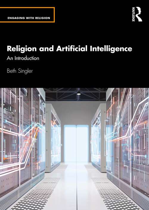 Book cover of Religion and Artificial Intelligence: An Introduction (Engaging with Religion)