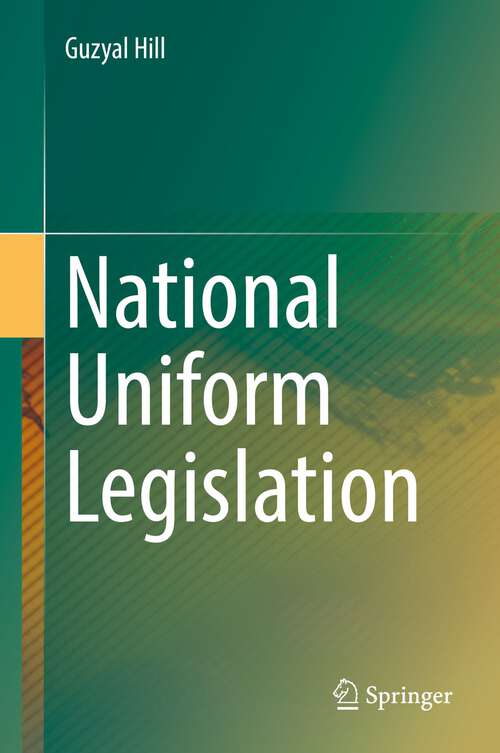 Book cover of National Uniform Legislation (1st ed. 2022)