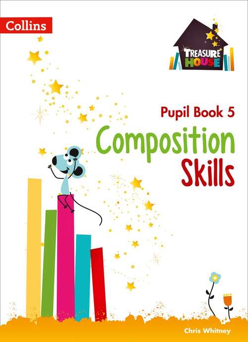 Book cover of Composition Skills Pupil Book 5 (Treasure House) (PDF)