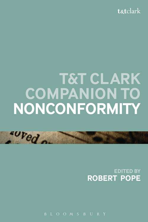 Book cover of T&T Clark Companion to Nonconformity (Bloomsbury Companions)
