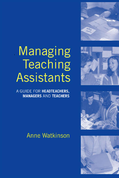 Book cover of Managing Teaching Assistants: A Guide for Headteachers, Managers and Teachers