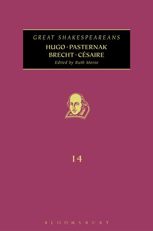 Book cover of Hugo, Pasternak, Brecht, Césaire: Great Shakespeareans: Volume XIV (Great Shakespeareans)