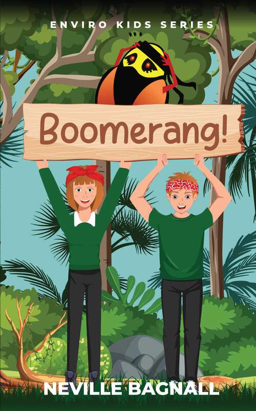 Book cover of Boomerang!: The Enviro Kids