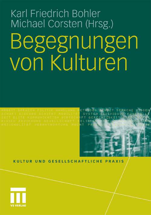 Book cover of Begegnungen von Kulturen (2010) (Kultur und gesellschaftliche Praxis)