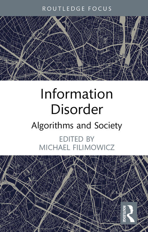 Book cover of Information Disorder: Algorithms and Society (Algorithms and Society)