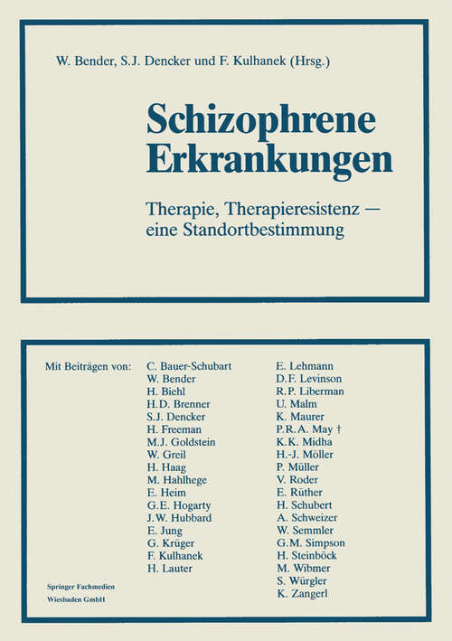 Book cover of Schizophrene Erkrankungen: Therapie, Therapieresistenz — eine Standortbestimmung (1988)