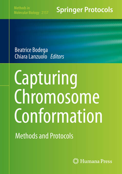 Book cover of Capturing Chromosome Conformation: Methods and Protocols (1st ed. 2021) (Methods in Molecular Biology #2157)