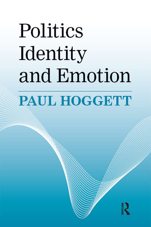 Book cover of Politics, Identity and Emotion