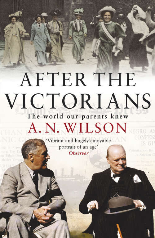 Book cover of After The Victorians: The World Our Parents Knew