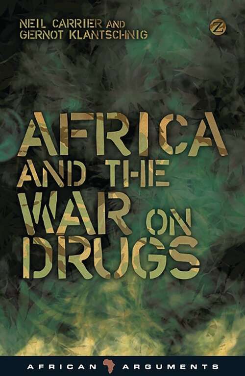 Book cover of Africa and the War on Drugs (African Arguments)