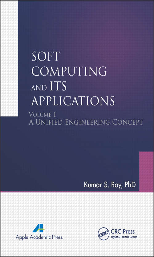 Book cover of Soft Computing and Its Applications, Volume One: A Unified Engineering Concept