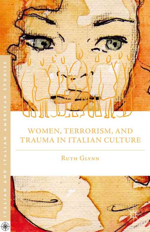 Book cover of Women, Terrorism, and Trauma in Italian Culture (2013) (Italian and Italian American Studies)