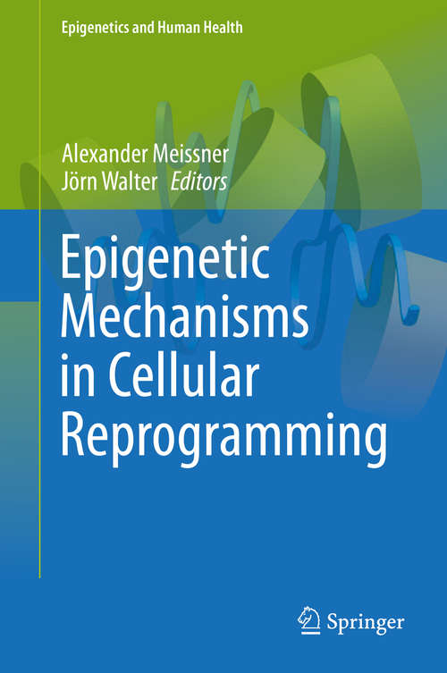 Book cover of Epigenetic Mechanisms in Cellular Reprogramming (2015) (Epigenetics and Human Health)