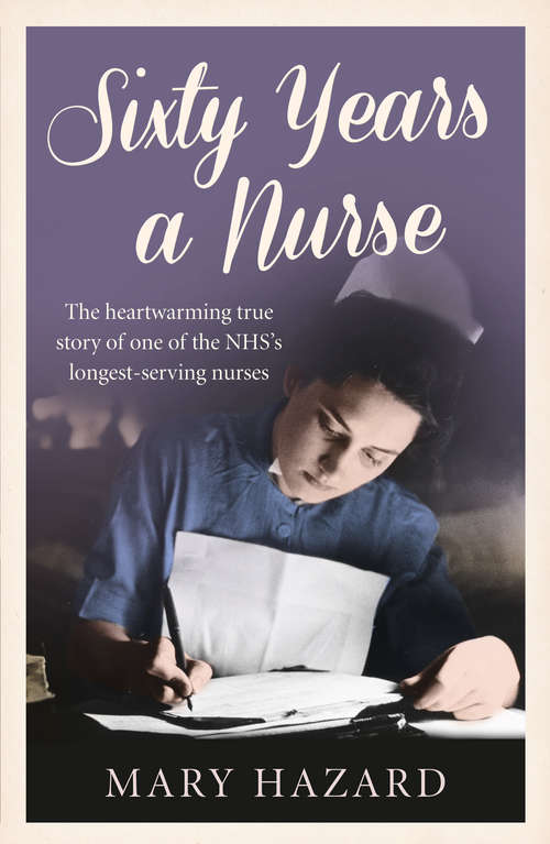 Book cover of Sixty Years a Nurse (ePub edition)