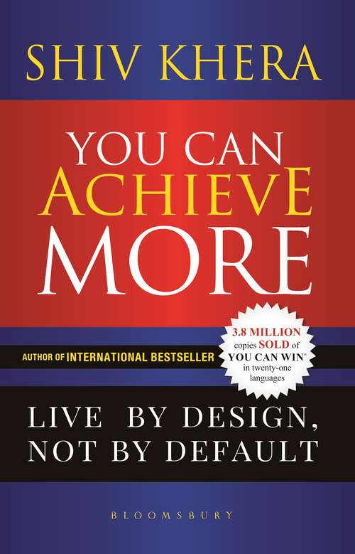 Book cover of You Can Achieve More: Live By Design, Not By Default