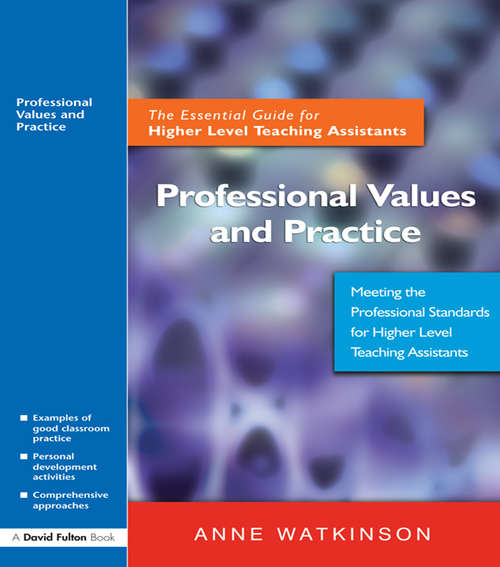 Book cover of Professional Values and Practice: The Essential Guide for Higher Level Teaching Assistants