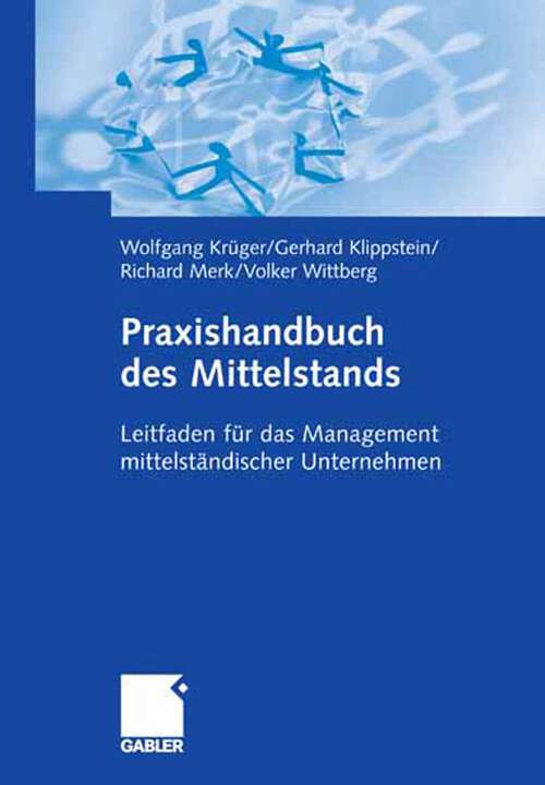 Book cover of Praxishandbuch des Mittelstands: Leitfaden für das Management mittelständischer Unternehmen (2006)