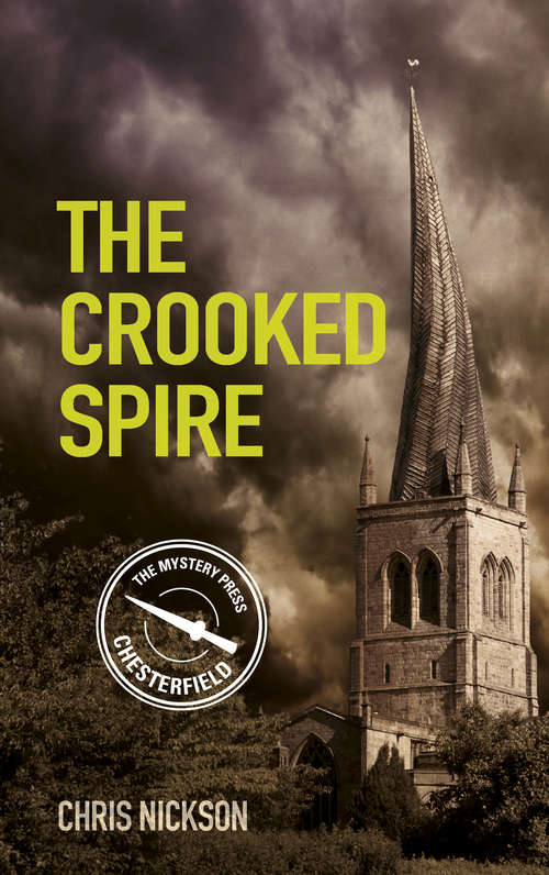 Book cover of The Crooked Spire: John the Carpenter (Book 1)