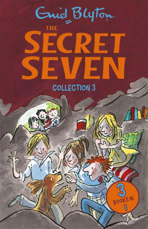Book cover of The Secret Seven Collection 3: Books 7-9 (Secret Seven Collections and Gift books #3)