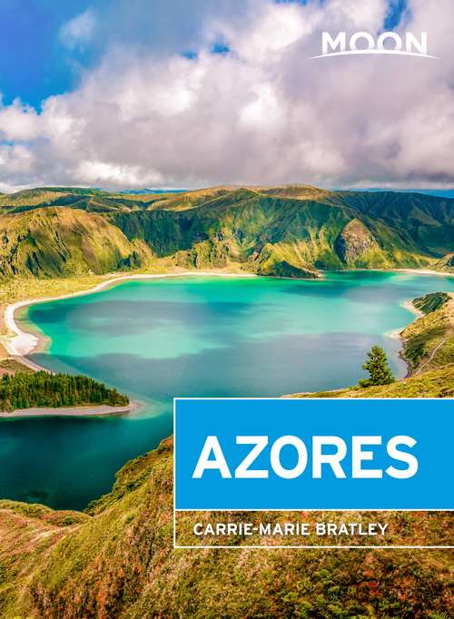 Book cover of Moon Azores: With Madeira & The Azores (2) (Travel Guide)