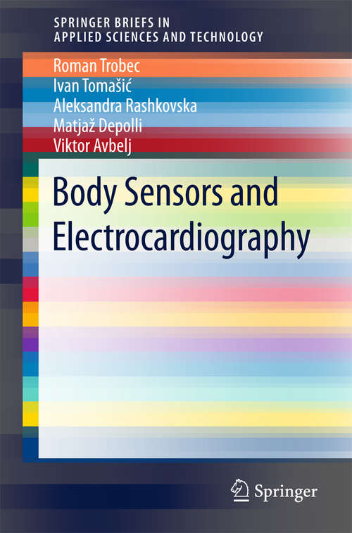 Book cover of Body Sensors and Electrocardiography (SpringerBriefs in Applied Sciences and Technology)