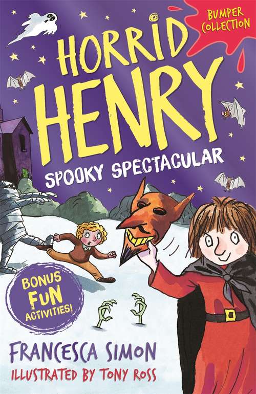 Book cover of Horrid Henry: Spooky Spectacular (Horrid Henry #1)