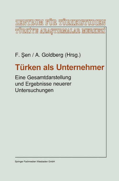 Book cover of Türken als Unternehmer: Eine Gesamtdarstellung und Ergebnisse neuerer Untersuchungen (1996) (Studien und Arbeiten des Zentrums für Türkeistudien #18)