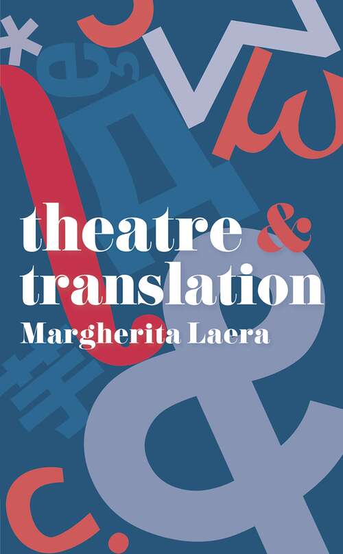 Book cover of Theatre and Translation (1st ed. 2020) (Theatre And)