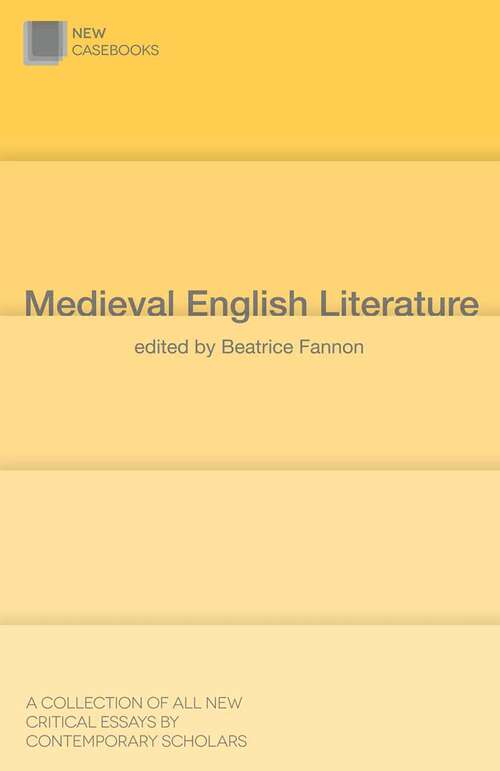 Book cover of Medieval English Literature (1st ed. 2016) (New Casebooks)