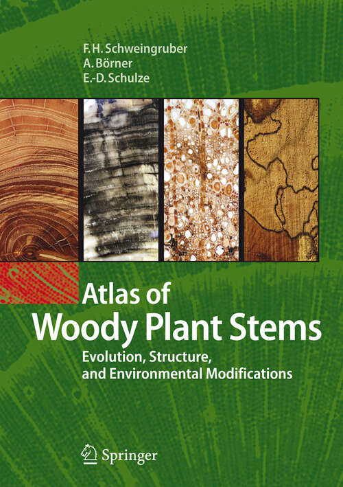 Book cover of Atlas of Woody Plant Stems: Evolution, Structure, and Environmental Modifications (2008)