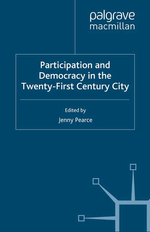 Book cover of Participation and Democracy in the Twenty-First Century City (2010) (Non-Governmental Public Action)