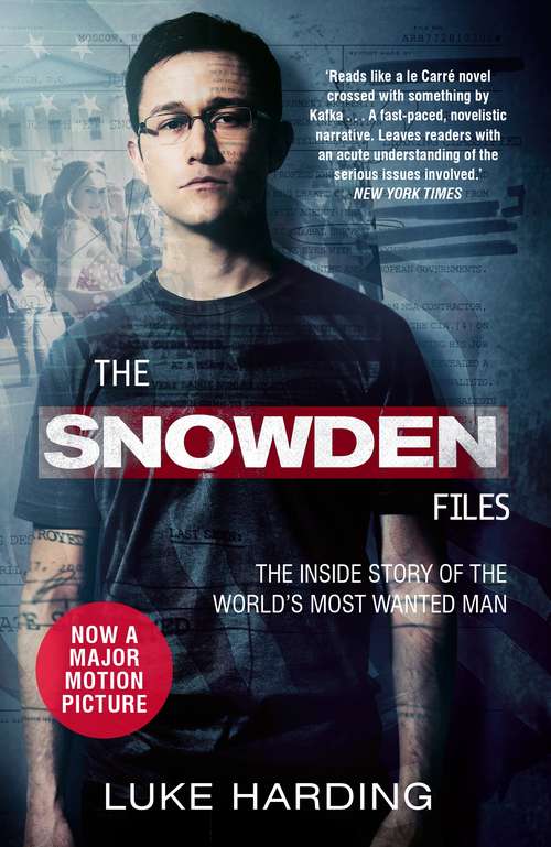 Book cover of The Snowden Files: The Inside Story of the World's Most Wanted Man (Main)
