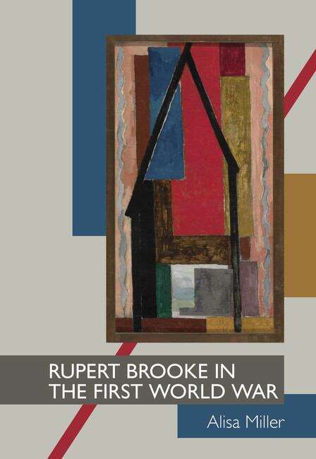 Book cover of Rupert Brooke in the First World War (Clemson University Press)