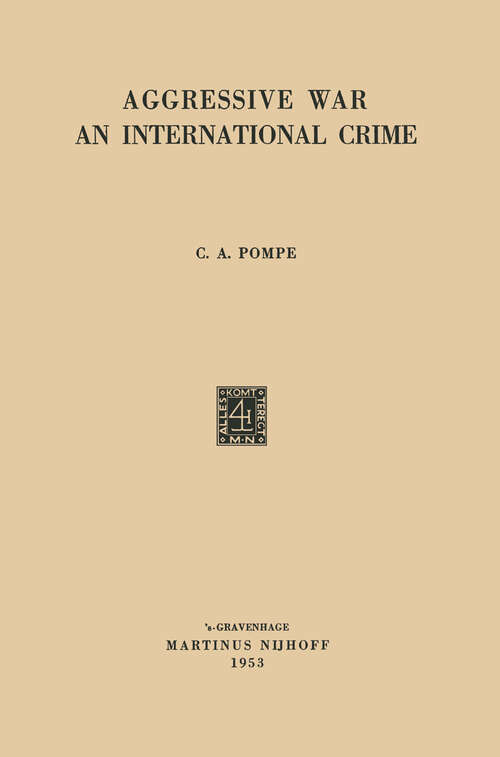 Book cover of Aggressive War: An International Crime (1953)