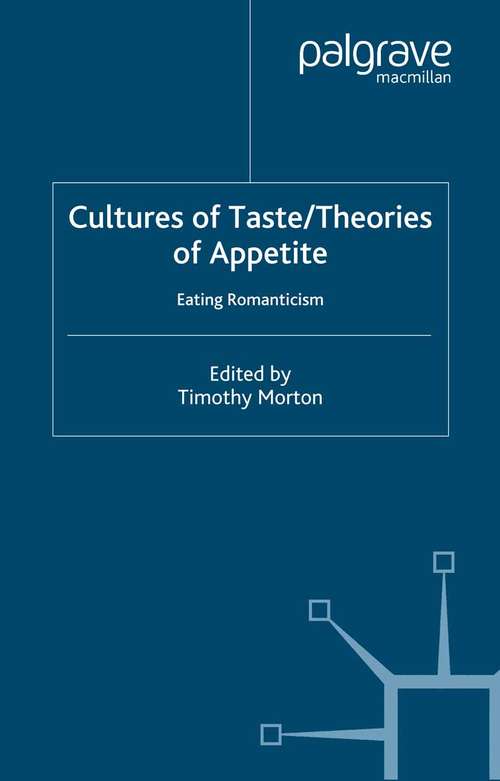 Book cover of Cultures of Taste/Theories of Appetite: Eating Romanticism (2004)