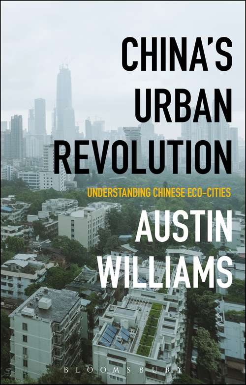 Book cover of China’s Urban Revolution: Understanding Chinese Eco-Cities