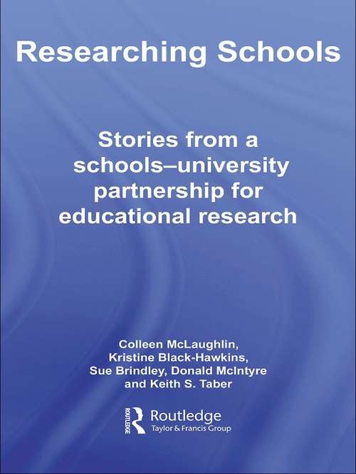 Book cover of Researching Schools: Stories from a Schools-University Partnership for Educational Research