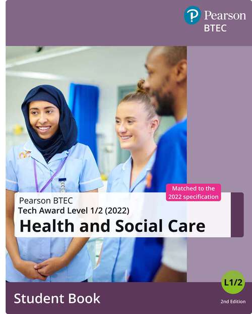 Book cover of BTEC Tech Award 2022 Health and Social Care Student Book (2) (BTEC Tech Award Health and Social Care)