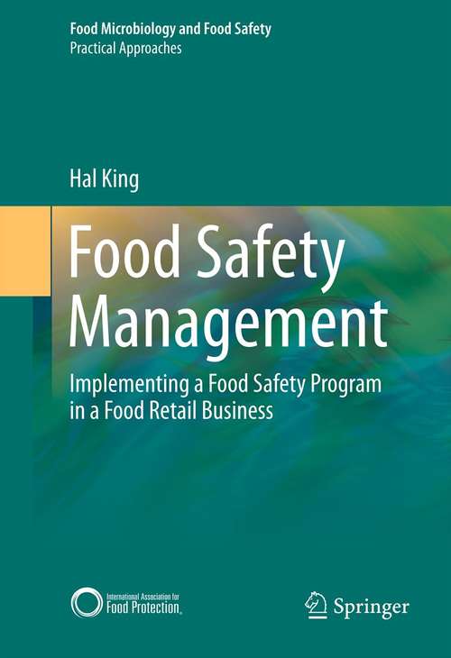 Book cover of Food Safety Management: Implementing a Food Safety Program in a Food Retail Business (2013) (Food Microbiology and Food Safety)