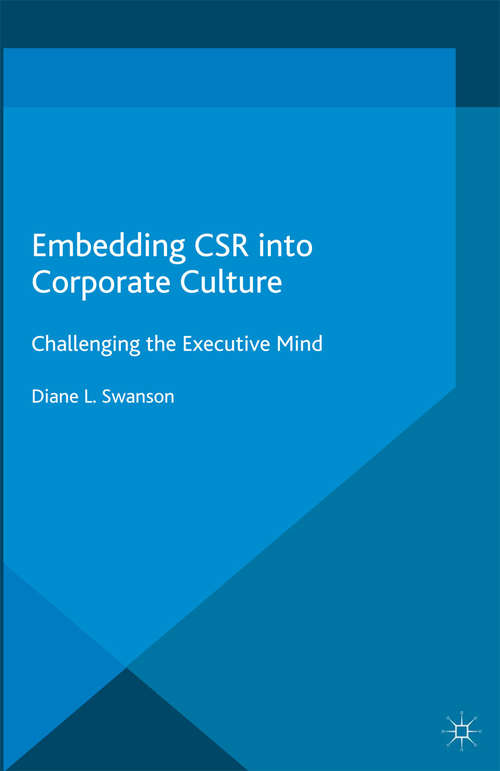 Book cover of Embedding CSR into Corporate Culture: Challenging the Executive Mind (2014)