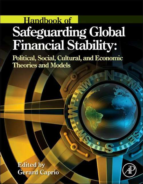 Book cover of Handbook of Safeguarding Global Financial Stability: Political, Social, Cultural, and Economic Theories and Models