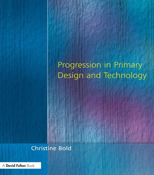 Book cover of Progression in Primary Design and Technology