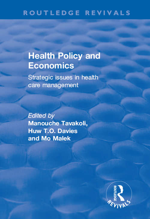 Book cover of Health Policy and Economics: Strategic Issues in Health Care Management (Routledge Revivals)
