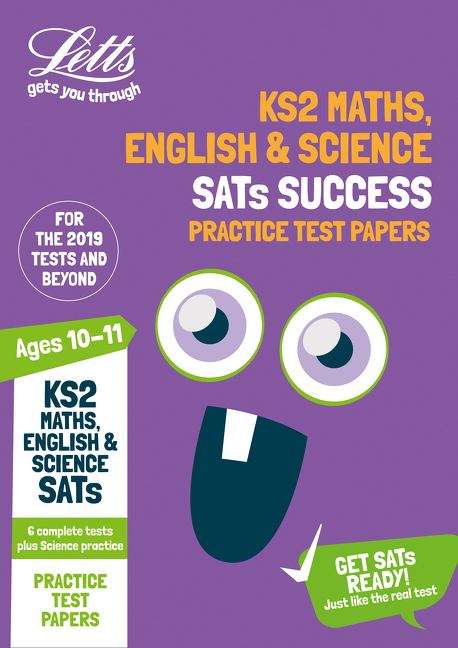 Book cover of KS2 Maths, English and Science SATs Practice Test Papers: 2019 Tests (PDF) (Letts KS2 SATs Success Ser.)