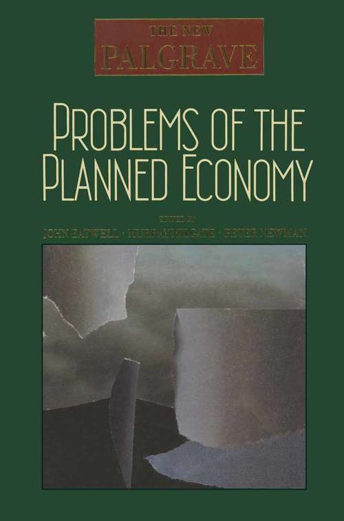 Book cover of Problems of the Planned Economy (1st ed. 1990) (The New Palgrave)