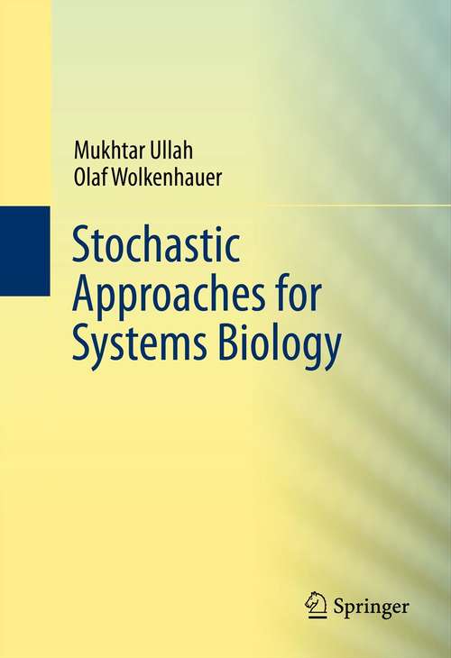 Book cover of Stochastic Approaches for Systems Biology (2011)