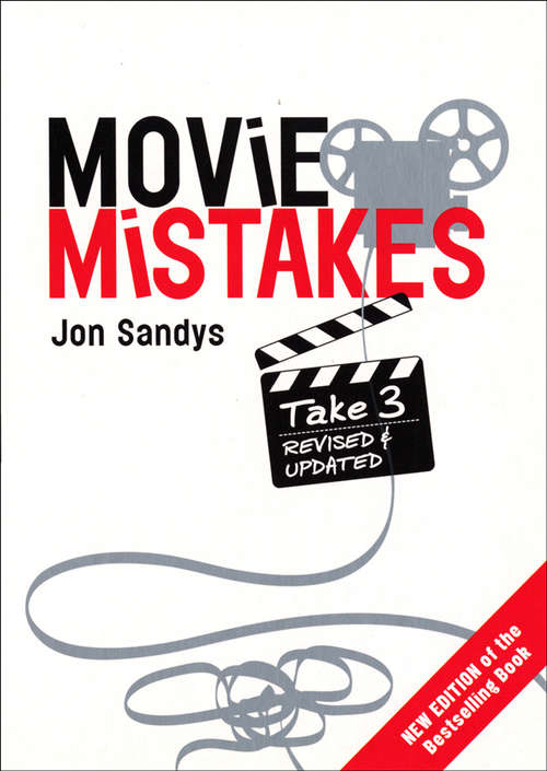 Book cover of Movie Mistakes: Take 3 (Movie Mistakes Ser.)