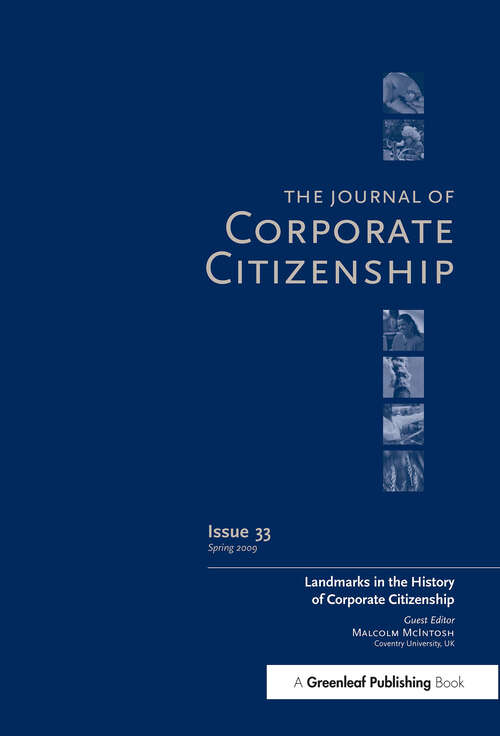 Book cover of Landmarks in the History of Corporate Citizenship: A special theme issue of The Journal of Corporate Citizenship (Issue 33)